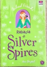 Image of School Friends : Rahasia di silver spires