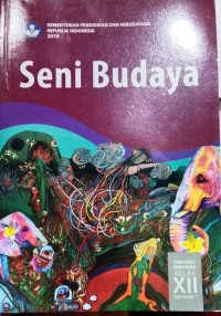 Image of Seni Budaya SMA/MA/SMK/MAK Kelas XII Semester 1