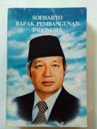 Image of Soeharto Bapak Pembangunan Indonesia