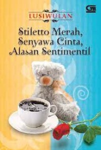 Image of Stiletto Merah, Senyawa cinta, alasan sentimentil
