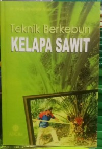 Image of Teknik berkebun kelapa sawit