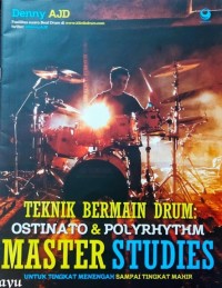 Image of Teknik Bermain Drum : Ostinato & Polyrthm Master Studies
