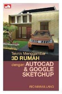 Image of Teknik Menggambar 3D Rumah dengan Autocad & Google Sketchup