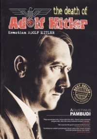 Image of The Death of Adolf Hitler Kematian Adolf Hitler