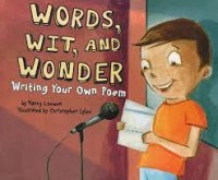 Image of Words, Wit, and Wonder Writing Your Own Poem