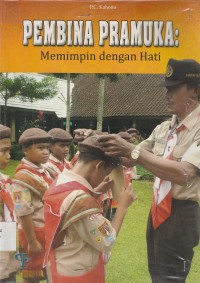 Image of Pembina Pramuka : memimpin dengan hati