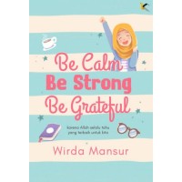 Image of Be calm be strong be grateful