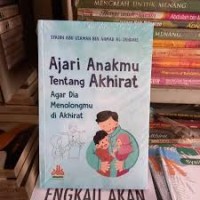 Image of Berita tentang kehidupan akhirat:Diangkat dari Al-quran dan Al-hadist