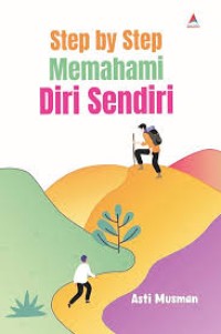 Image of Step by step Memahami Diri Sendiri